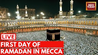 Ramadan 2024 LIVE First Day Of Ramadan In Mecca Saudi Arabia  Ramadan 2024 In India LIVE [upl. by Aleris524]