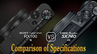 Sony Cybershot RX100 VII vs Canon PowerShot SX740 HS A Comparison of Specifications [upl. by Teria]