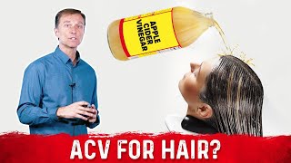 Is It Safe To Use Apple Cider Vinegar For Hair – Dr Berg [upl. by Arraik]