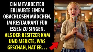 Mitarbeiter lässt obdachloses Mädchen für Essen singen doch der Besitzer kommt und… [upl. by Maloney]