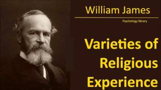 William James  Varieties of Religious Experience part 3 of 3  Psychology audiobook [upl. by Alguire]