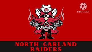 North Garland Raiders Fight song 96A [upl. by Sara]