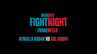 Atikolla Hodak vs Ani Jakupi  Skendos Fight Night 21092024 [upl. by Idonah967]