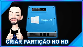 COMO CRIAR PARTIÇÕES NO HD E SSD COM WINDOWS  INSTALAR SISTEMAS OPERACIONAIS [upl. by Nolyd]