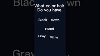 What hair color do you have [upl. by Spense]