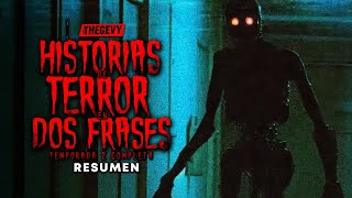 HISTORIAS DE TERROR EN 2 FRASES TEMPORADA 2 RESUMEN EN 40 MINUTOS THEGEVY [upl. by Gherlein]