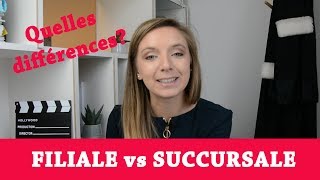 Filiale ou succursale comment les différencier [upl. by Anirehs]