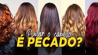 PINTAR O CABELO É PECADO [upl. by Eseret]