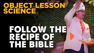 Object Lesson  Follow the Recipe of the Bible [upl. by Helali704]