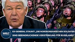 PUTINS KRIEG ExGeneral staunt quotDie nordkoreanischen Soldaten sind beeindruckende Verstärkungquot [upl. by Allimac]