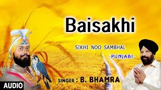 BaisakhiPunjabi Special Baisakhi Song I B BHAMRA I Full Audio Song I Art Track [upl. by Demeter59]