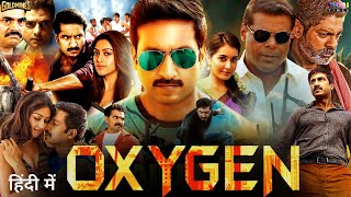 Oxygen Movie Hindi Dubbed Release On YouTube amp Tv Premiere  GopiChand New Movie  Raashi Khanna [upl. by Meda]