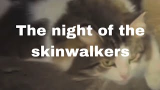 The Night of the Skinwalkers the movie [upl. by Neeloj]