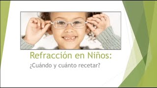 Refraccion en niños  Dr Juan Eugenio Sánchez [upl. by Aitam150]