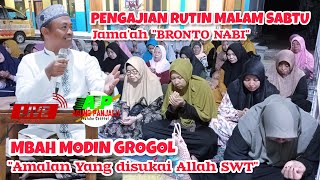 🔴 LIVE Pengajian Rutin Malam Sabtu Bareng MBAH MODIN GROGOLJamaah BRONTO NABI [upl. by Auvil791]