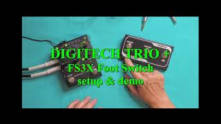 DIGITECH TRIO foot switch setup amp demo [upl. by Ehcropal]