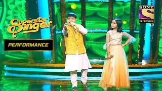 इस Duo ने बख़ूबी निभाए Mehndi Laga Ke Rakhna Song के Emotions  Superstar Singer  Performance [upl. by Eelac]