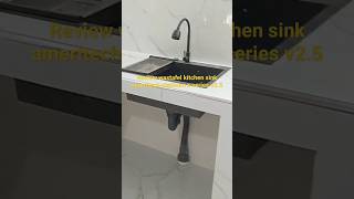 review wastafel kitchen sink ameritech platinum x series v25 [upl. by Etnaihc]