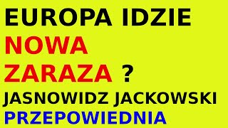 Jasnowidz Jackowski przepowiednia Europa nowe [upl. by Layne859]