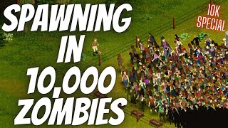 Spawning 10000 Zombies into Project Zomboid 10k special [upl. by Pavlish]