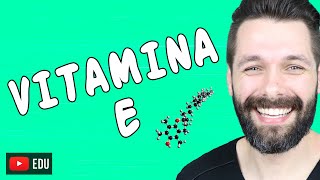 VITAMINA E  Tocoferol  Biologia com Samuel Cunha [upl. by Emmalee665]