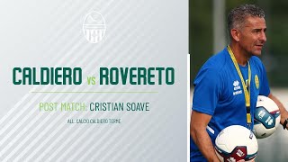 Cristian Soave Caldiero quotNote positive ma cè ancora molto da lavorarequot [upl. by Posehn]