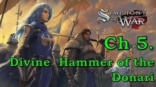 Lets Play Symphony of War The Nephilim Ch 5 quotDivine Hammer of the Donariquot Warlord amp PermaDeath [upl. by Aivizt807]