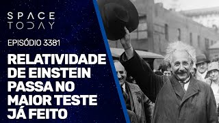 RELATIVIDADE DE EINSTEIN PASSA NO MAIOR TESTE JÁ FEITO [upl. by Aicilram]