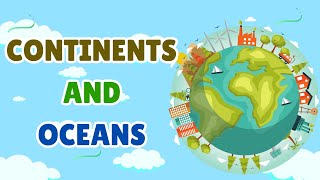 Discover the 7 Continents and 5 Oceans  Fun Learning for Kids 🌍🌊 [upl. by Alard151]