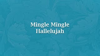 Mingle Mingle Hallelujah  H 1199 [upl. by Assanav]