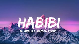 DJ GIMIO x Habibi Albanian remix Lyrics [upl. by Ycnay168]