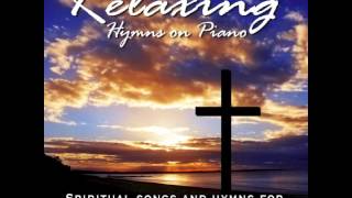 Relaxing Hymns On Piano  A Whole Hour of Spiritual Music [upl. by Uolyram]