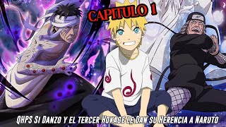 QHPS Si al Nacer Naruto el Hokage y Danzón le dieran su Herencia como sus padres Querían Cap 1 [upl. by Arquit849]