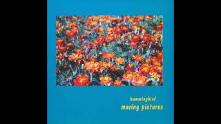 Moving Pictures  Hummingbird 1994 full album [upl. by Ahsinyar117]