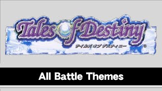 Tales of Destiny Directors Cut  All Battle Themes [upl. by Leitao868]