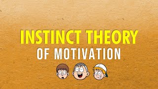 Instinct Theory of Motivation  Theories of Motivation  tsibeng [upl. by Ruder]