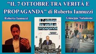 quotIl 7 ottobre tra verità e propagandaquot di Roberto Iannuzzi [upl. by Inaja]