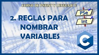 2 Reglas de NOMBRAMIENTO de VARIABLES con PSEINT [upl. by Nylrehs]