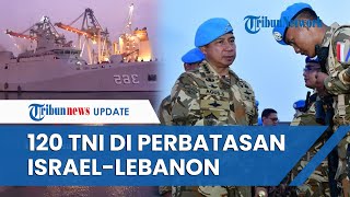 TNI Kirim 120 Prajurit Indonesia ke Perbatasan IsraelLebanon Selama 1 Tahun Ada Apa [upl. by Ahsiliw]