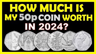 How Much is Your 50p Coin Worth in 2024 [upl. by Connolly]