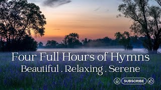 4 Hours of Beautiful Hymns for Relaxing and Sleeping Hymn Compilation [upl. by Gifford]