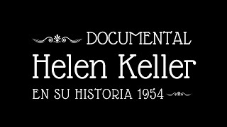 Hellen Keller en su Historia1954 Pt5 [upl. by Atokad]