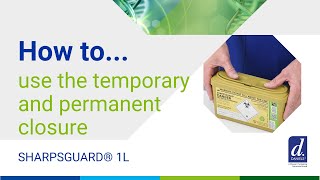 How to use the temporary and permanent closure on the SHARPSGUARD® 1 litre container [upl. by Rooker]