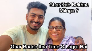 Ghar Kab Dekhne Milega  Baane Itna Time Q Lagra Hai [upl. by Malinin340]