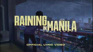 Lola Amour  Raining in Manila Official Lyric Video [upl. by Ahseenat]