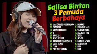 Gara Gara Sebotol Minuman Cinderella I Sallsa Bintan 3 Pemuda Berbahaya I Full Album  SKA Reggae [upl. by Mccurdy799]