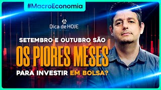 Setembro e Outubro são os PIORES MESES para investir em Bolsa [upl. by Trilby410]