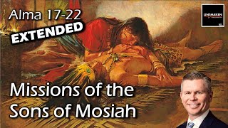 Come Follow Me  Alma 1722 Extended Version Missions of the Son of Mosiah [upl. by Woodford]