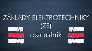 ZE  Základy Elektrotechniky  ROZCESTNÍK [upl. by Jayson213]