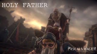 PASCALS WAGER Boss Fight  HOLY FATHER [upl. by Cain]